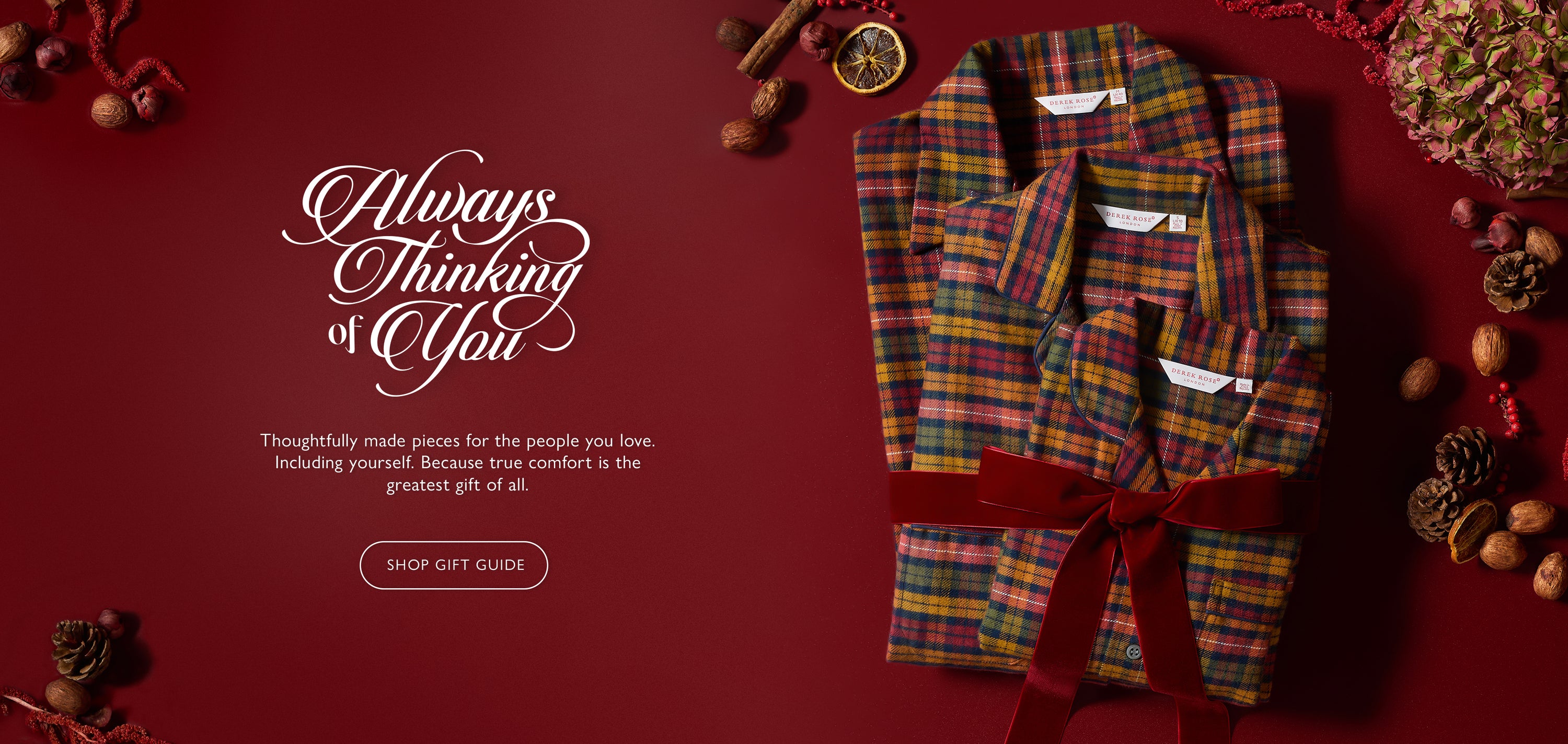 Always Thinking of You - Thoughtfully made pieces for the people you love. Including yourself. Because true comfort is the greatest gift of all. Shop our Holiday Gift Guide. 